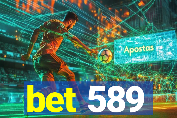 bet 589